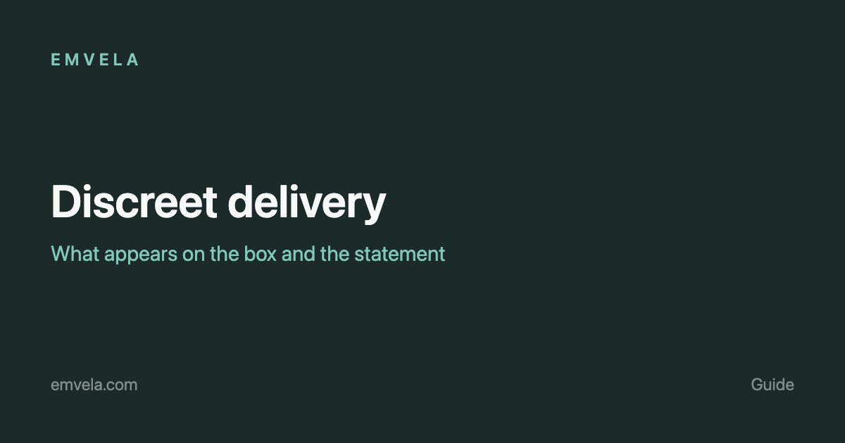 What actually appears on a discreet delivery box, label and bank statement